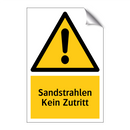 Sandstrahlen Kein Zutritt