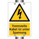 Trennstelle Kabel ist unter Spannung