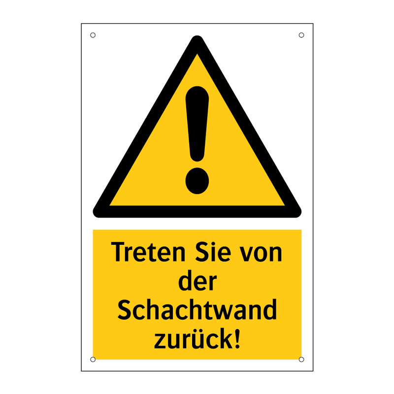 Treten Sie von der Schachtwand zurück!