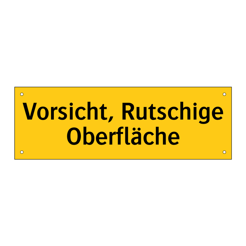 Vorsicht, Rutschige Oberfläche