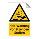 Halt Warnung vor ätzenden Stoffen