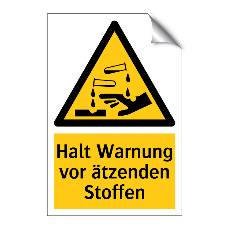 Halt Warnung vor ätzenden Stoffen