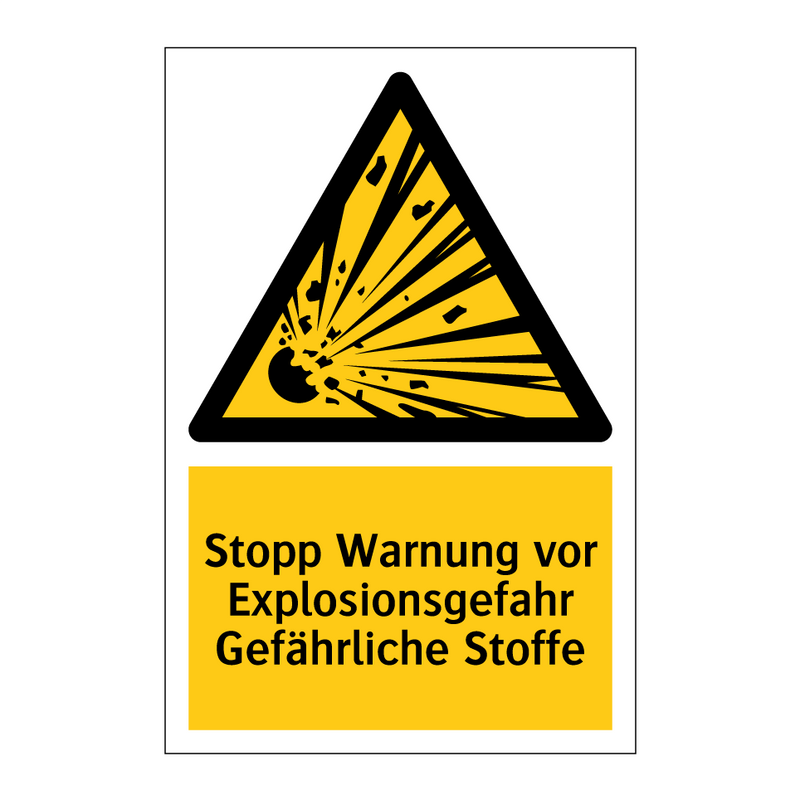 Stopp Warnung vor Explosionsgefahr Gefährliche Stoffe