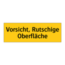 Vorsicht, Rutschige Oberfläche