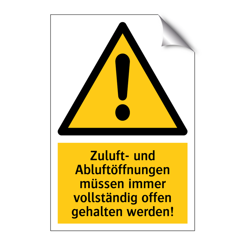 Zuluft- und Abluftöffnungen müssen immer vollständig offen gehalten werden!