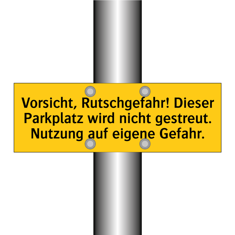 Vorsicht, Rutschgefahr! Dieser Parkplatz wird nicht gestreut. Nutzung auf eigene Gefahr.