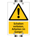 Schalten verboten, Arbeiten im Gange!