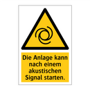 Die Anlage kann nach einem akustischen Signal starten.
