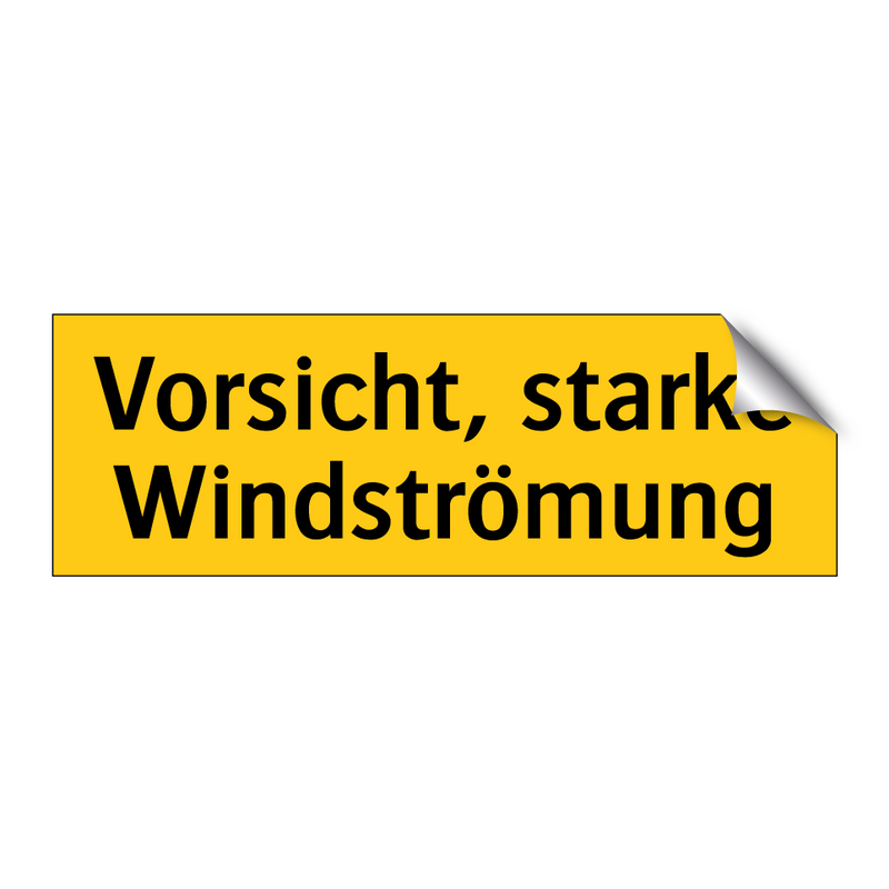 Vorsicht, starke Windströmung