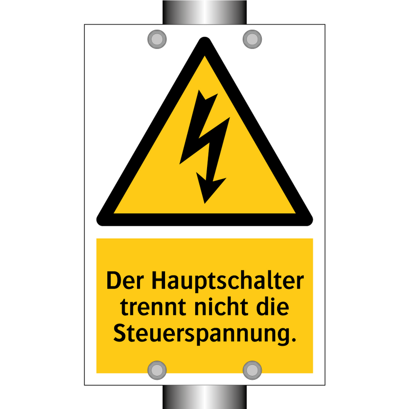 Der Hauptschalter trennt nicht die Steuerspannung.