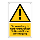 Die Verwaltung ist nicht verantwortlich für Diebstahl oder Beschädigung.