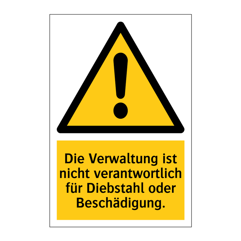 Die Verwaltung ist nicht verantwortlich für Diebstahl oder Beschädigung.