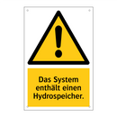 Das System enthält einen Hydrospeicher.
