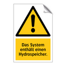 Das System enthält einen Hydrospeicher.
