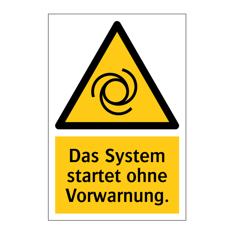 Das System startet ohne Vorwarnung.