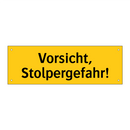Vorsicht, Stolpergefahr!