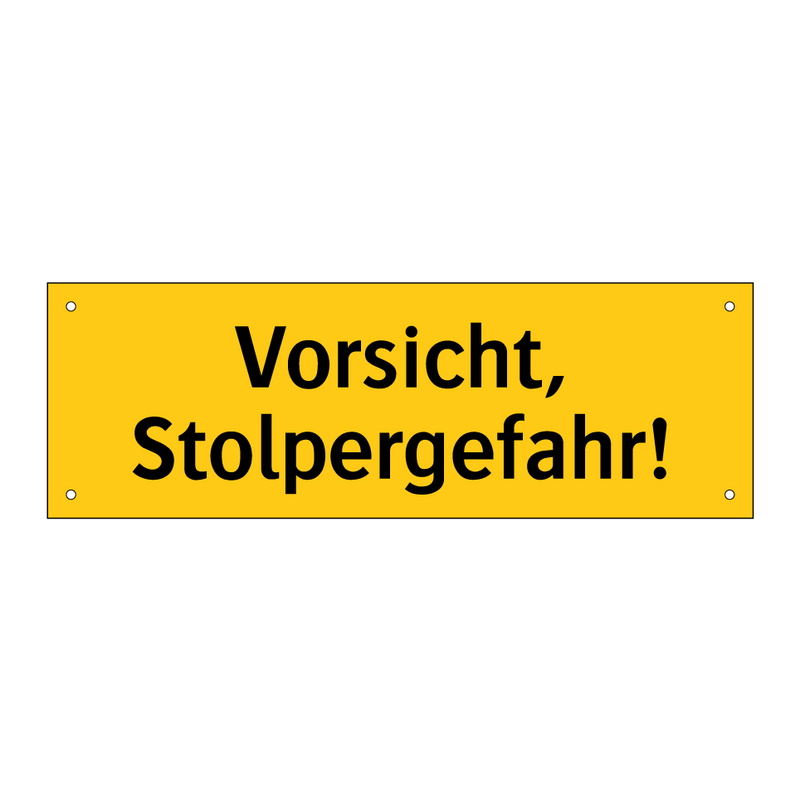 Vorsicht, Stolpergefahr!