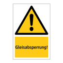 Gleisabsperrung!