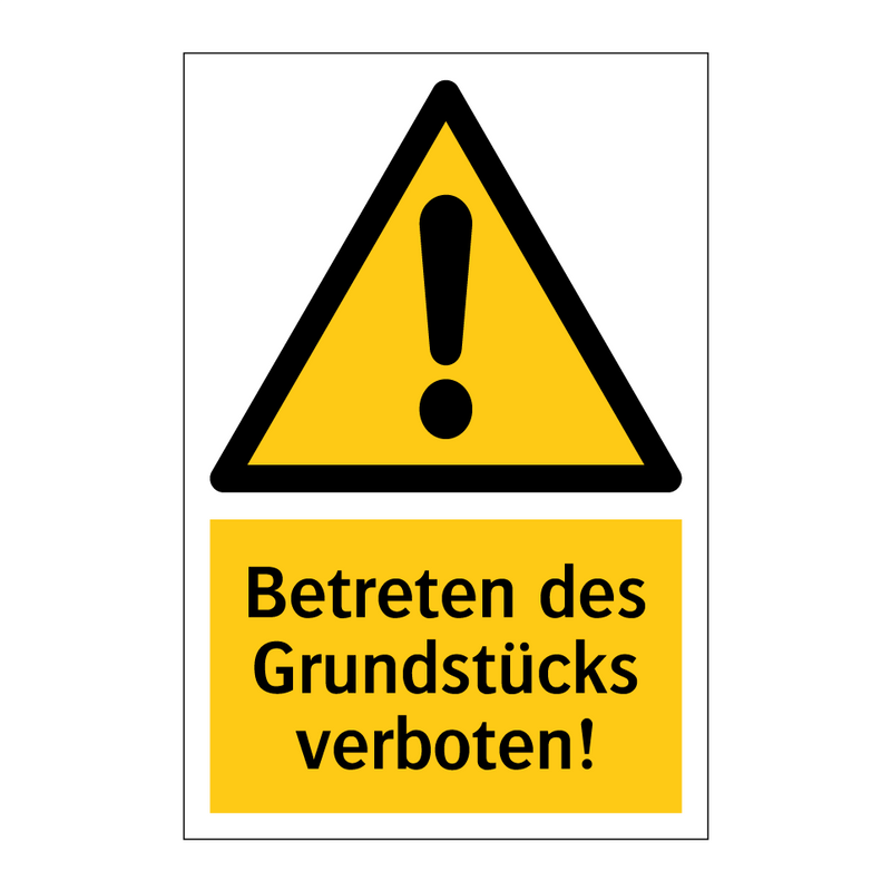 Betreten des Grundstücks verboten!