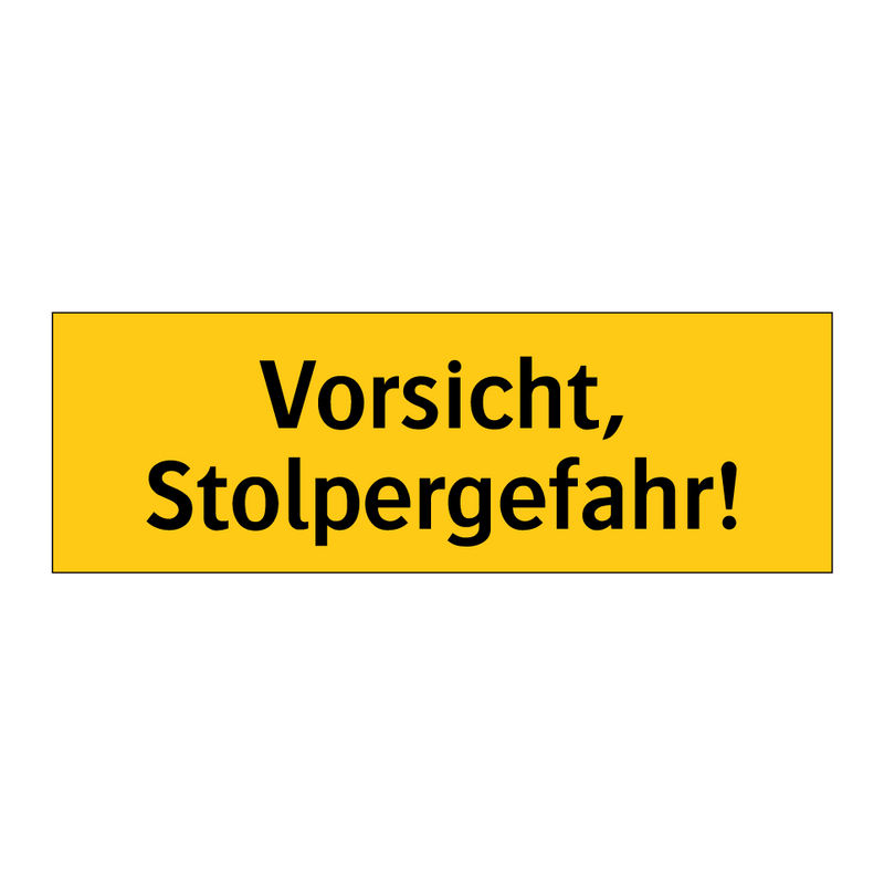 Vorsicht, Stolpergefahr!
