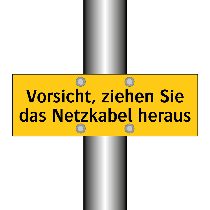 Vorsicht, ziehen Sie das Netzkabel heraus