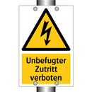 Unbefugter Zutritt verboten