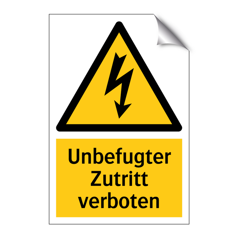Unbefugter Zutritt verboten