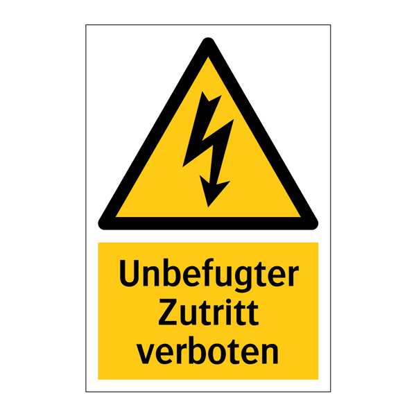 Unbefugter Zutritt verboten