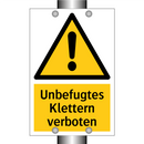 Unbefugtes Klettern verboten
