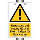 Benutzung auf eigene Gefahr! Eltern haften für ihre Kinder