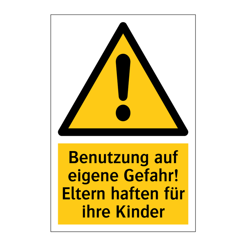 Benutzung auf eigene Gefahr! Eltern haften für ihre Kinder