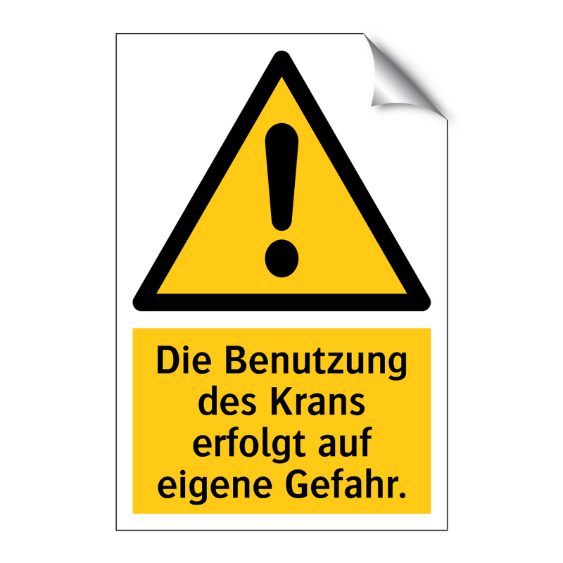 Die Benutzung des Krans erfolgt auf eigene Gefahr.
