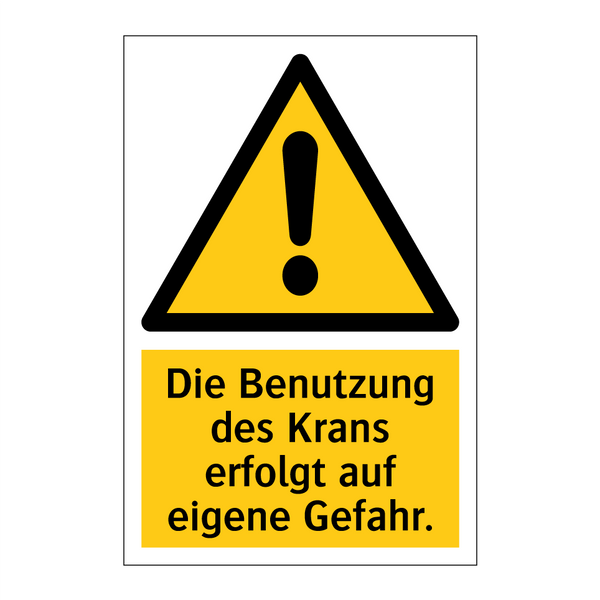 Die Benutzung des Krans erfolgt auf eigene Gefahr.