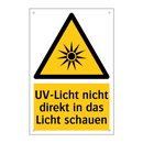 UV-Licht nicht direkt in das Licht schauen