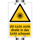 UV-Licht nicht direkt in das Licht schauen
