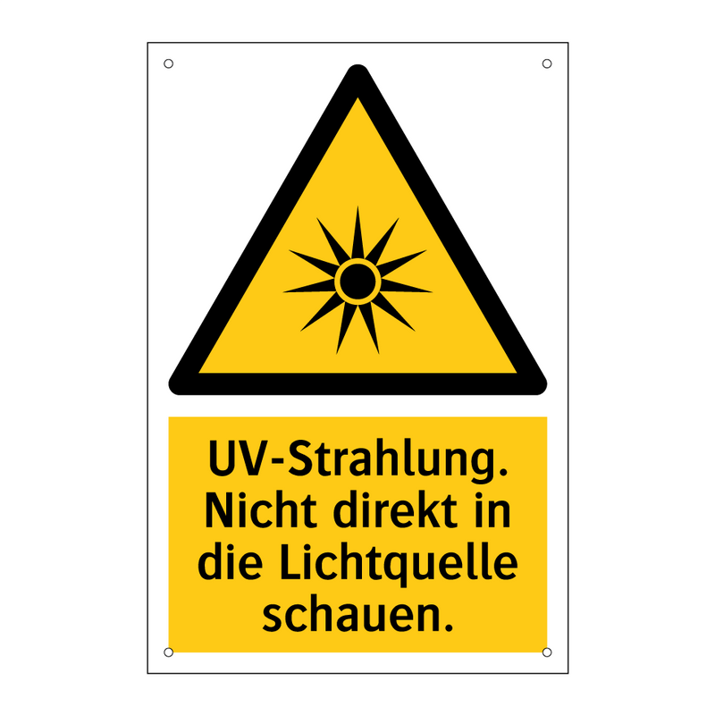 UV-Strahlung. Nicht direkt in die Lichtquelle schauen.