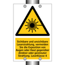 Sichtbare und unsichtbare Laserstrahlung, vermeiden Sie die Exposition von Augen oder Haut gegenüber direkter oder gestreuter Strahlung. Laserklasse 4