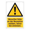 Besucher bitte an der Rezeption melden, bevor Sie eintreten.
