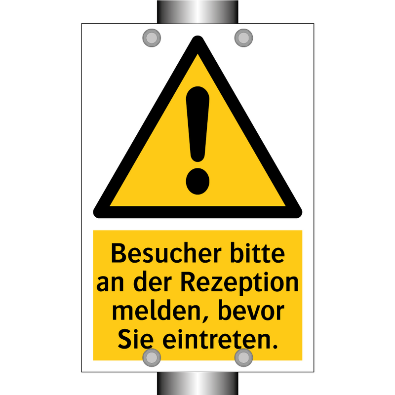 Besucher bitte an der Rezeption melden, bevor Sie eintreten.