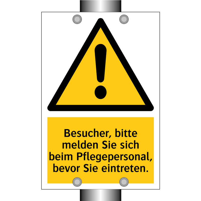 Besucher, bitte melden Sie sich beim Pflegepersonal, bevor Sie eintreten.