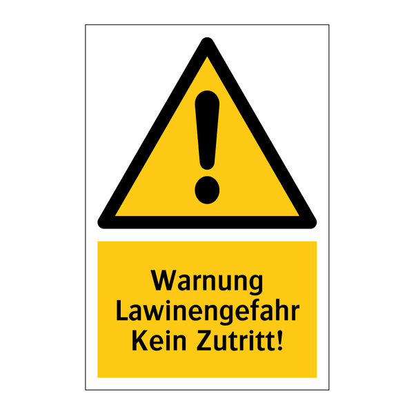 Warnung Lawinengefahr Kein Zutritt!