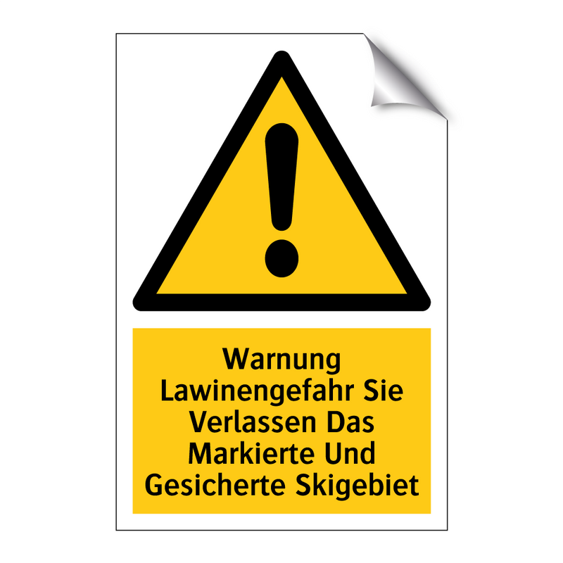 Warnung Lawinengefahr Sie Verlassen Das Markierte Und Gesicherte Skigebiet