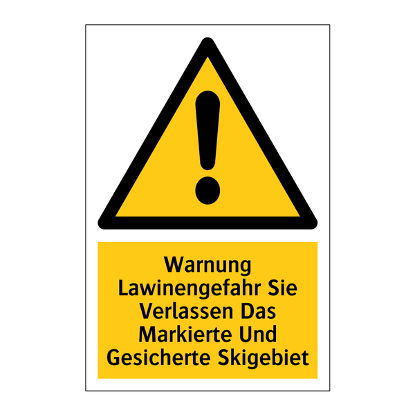 Warnung Lawinengefahr Sie Verlassen Das Markierte Und Gesicherte Skigebiet