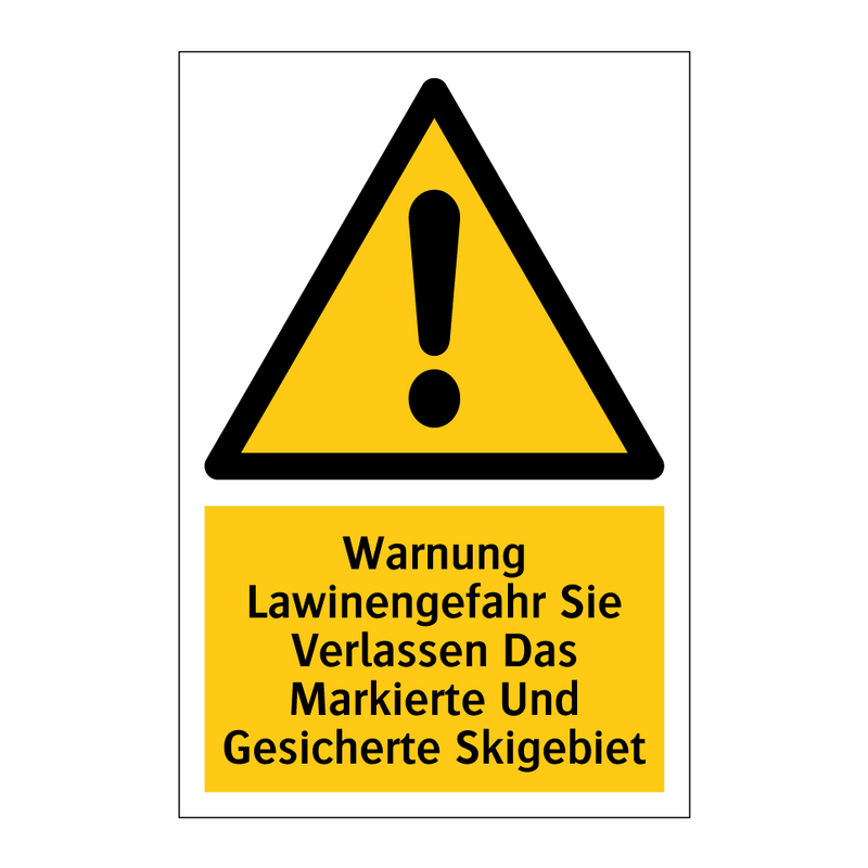 Warnung Lawinengefahr Sie Verlassen Das Markierte Und Gesicherte Skigebiet