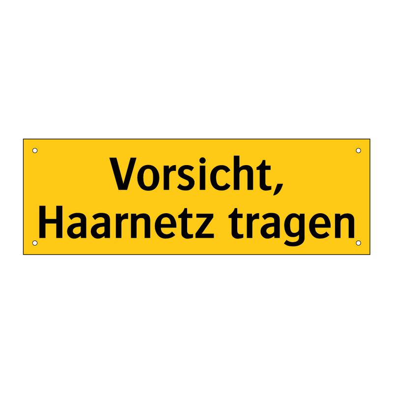 Vorsicht, Haarnetz tragen