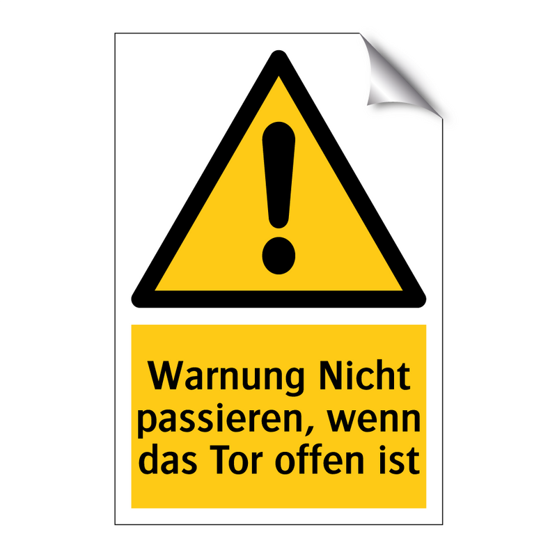 Warnung Nicht passieren, wenn das Tor offen ist