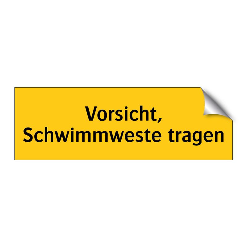 Vorsicht, Schwimmweste tragen