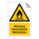 Warnung Entzündliche Materialien