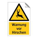 Warnung vor Hirschen