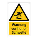 Warnung vor hoher Schwelle